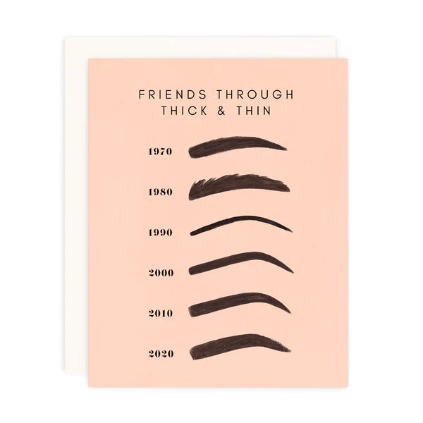 Thick & Thin Friendship Card